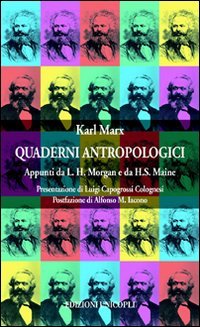Quaderni antropologici. Appunti da L. H. Morgan e da H. …