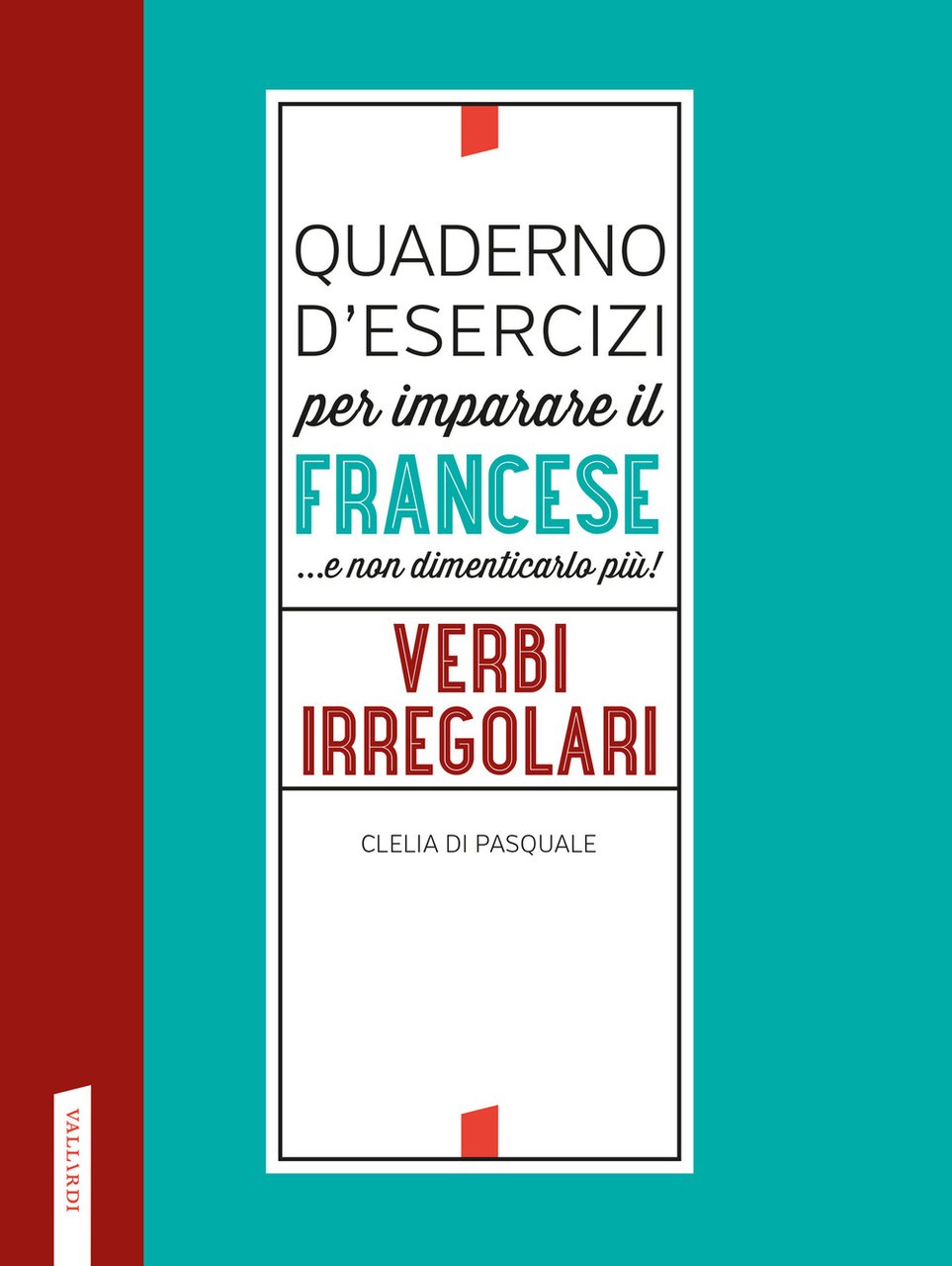 Quaderno d'esercizi per imparare il francese .e non dimenticarlo più! … | Immagine principale