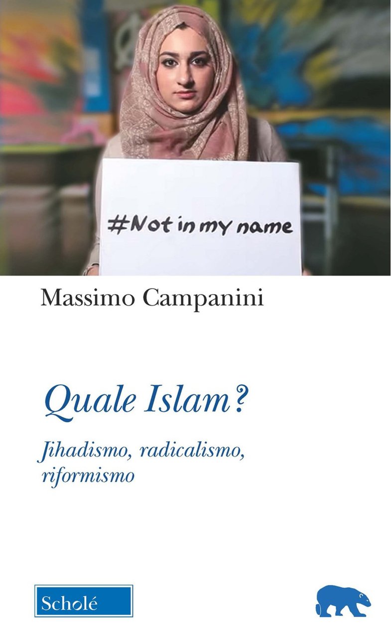 Quale Islam? Jihadismo, radicalismo, riformismo