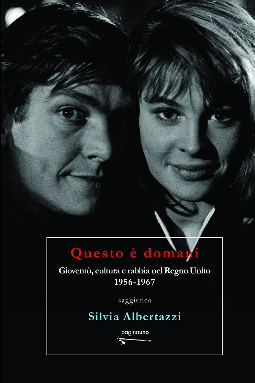 Questo è domani. Gioventù, cultura e rabbia nel Regno Unito, …