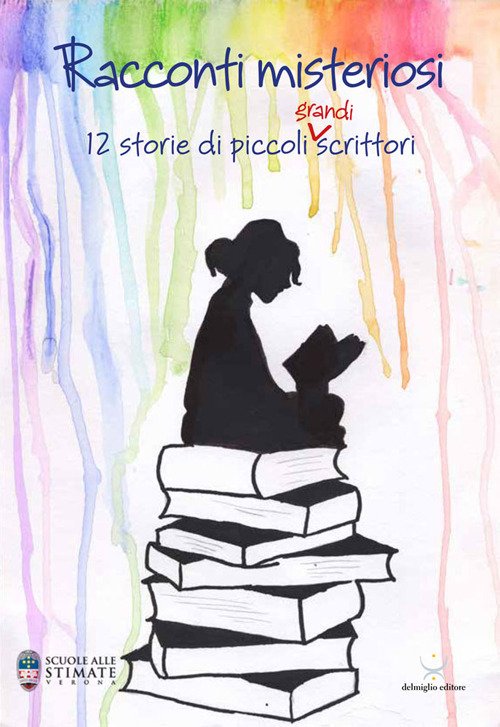 Racconti misteriosi. 12 storie di piccoli (grandi) scrittori