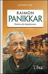 Raimon Panikkar. Profeta del dopodomani | Immagine principale