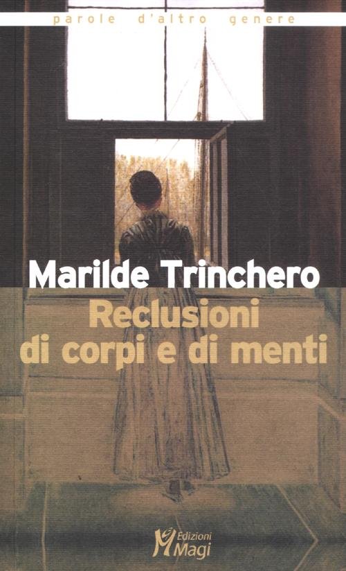 Reclusioni di corpi e di menti | Immagine principale