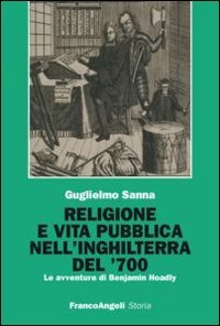 Religione e vita pubblica nell'Inghilterra del '700. Le avventure di … | Immagine principale