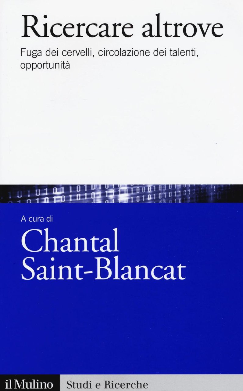 Ricercare altrove. Fuga dei cervelli, circolazione dei talenti, opportunità | Immagine principale
