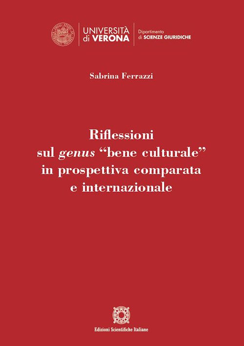 Riflessioni sul genus «bene culturale» in prospettiva comparata e internazionale