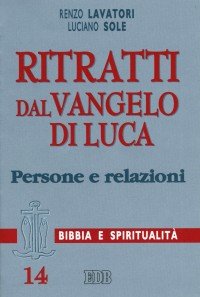 Ritratti dal Vangelo di Luca. Persone e relazioni | Immagine principale
