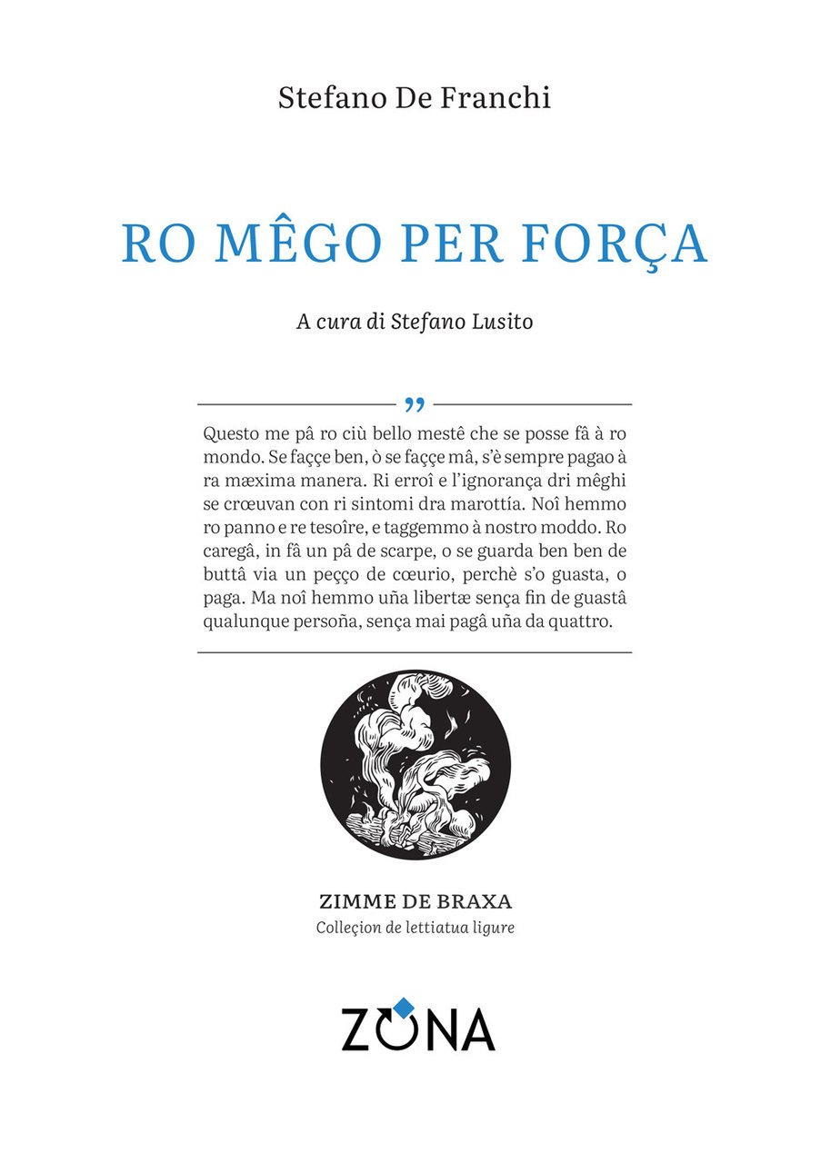 Ro mêgo per força | Immagine principale