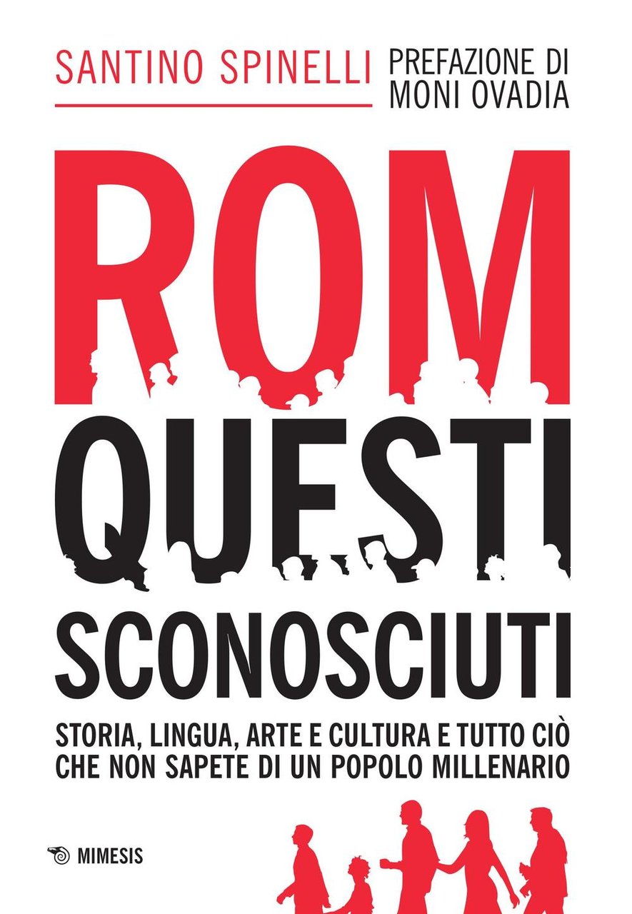 Rom, questi sconosciuti. Storia, lingua, arte e cultura e tutto …
