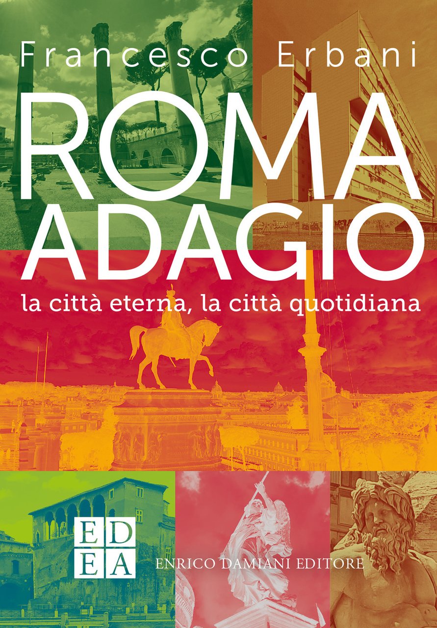 Roma adagio. La città eterna, la città quotidiana | Immagine principale
