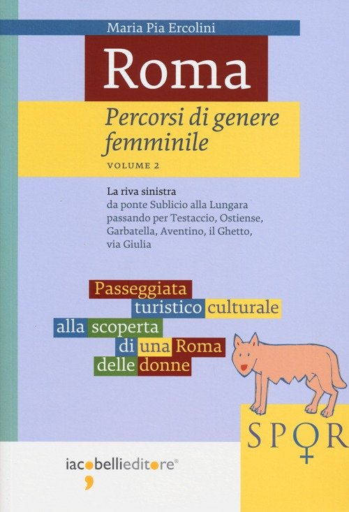 Roma. Percorsi di genere femminile. Vol. 2: La riva sinistra. … | Immagine principale