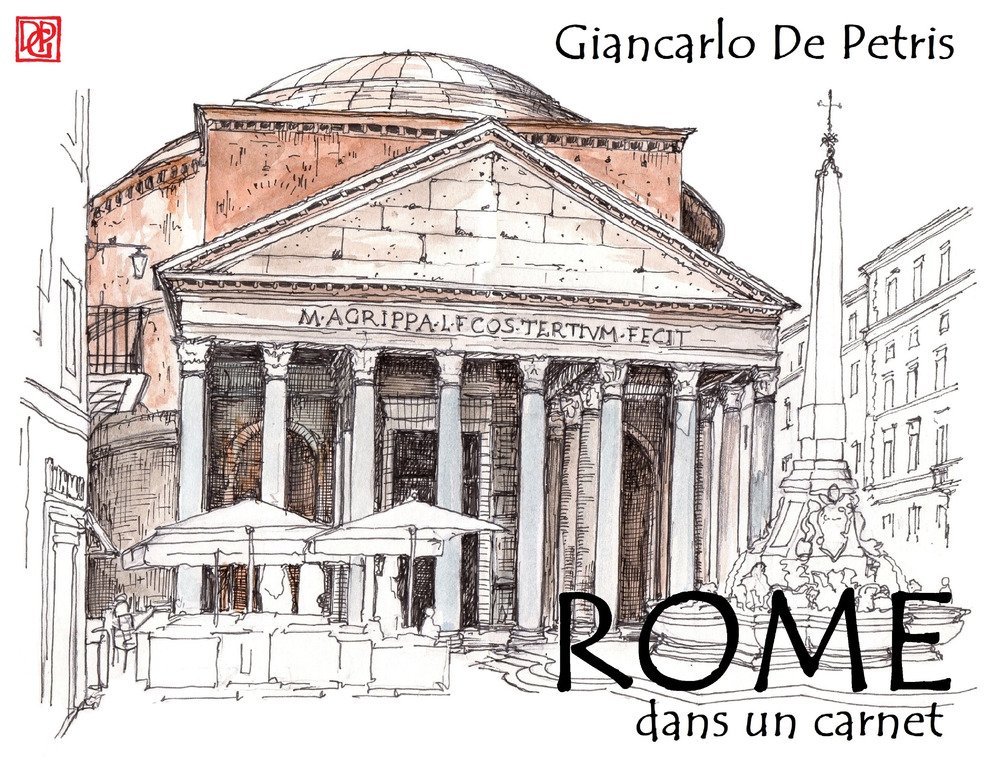 Rome dans un carnet. Ediz. illustrata
