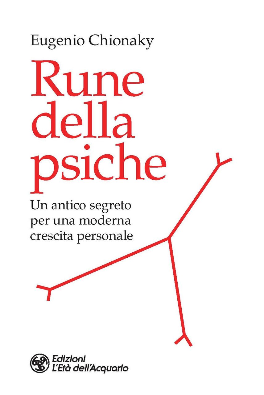 Rune della psiche. Un antico segreto per una moderna crescita …