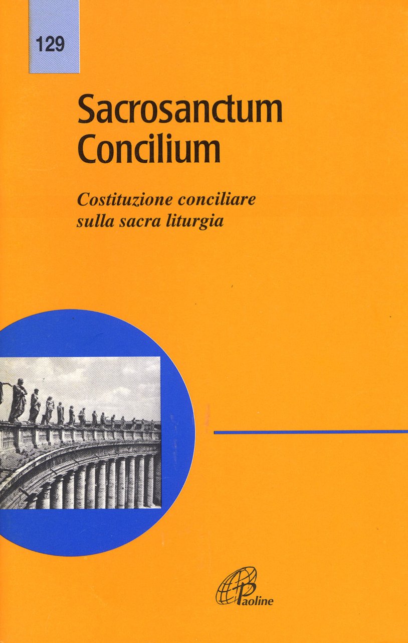 Sacrosanctum concilium. Costituzione conciliare sulla sacra liturgia