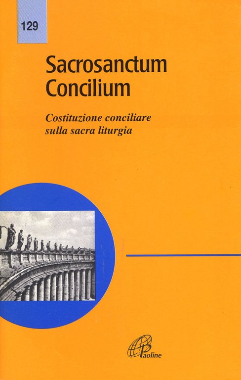 Sacrosanctum concilium. Costituzione conciliare sulla sacra liturgia