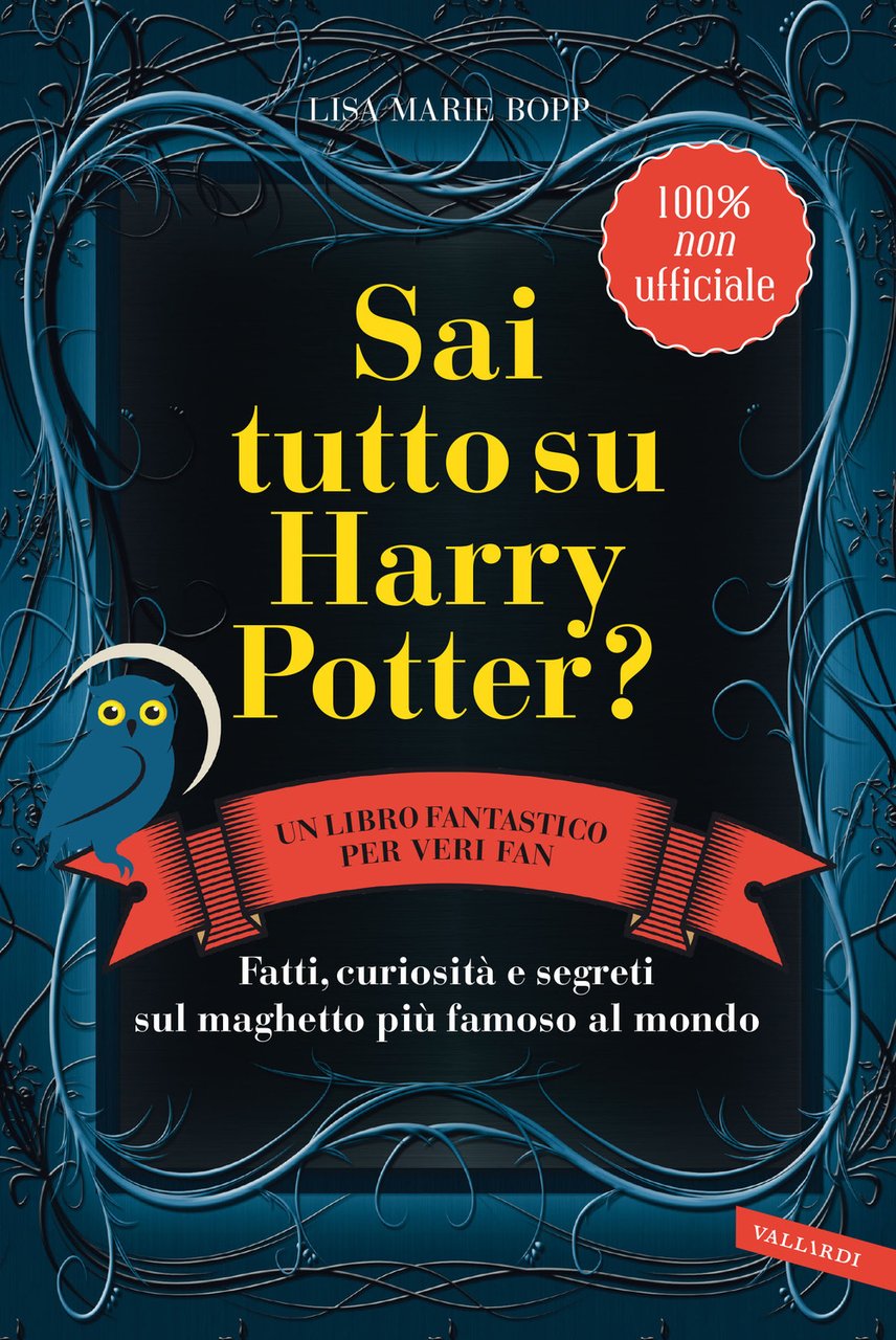 Sai tutto su Harry Potter? Fatti, curiosità e segreti sul …
