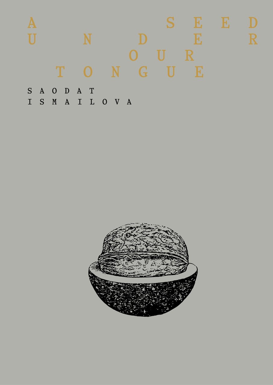 Saodat Ismailova. A seed under our tongue. Ediz. italiana e …