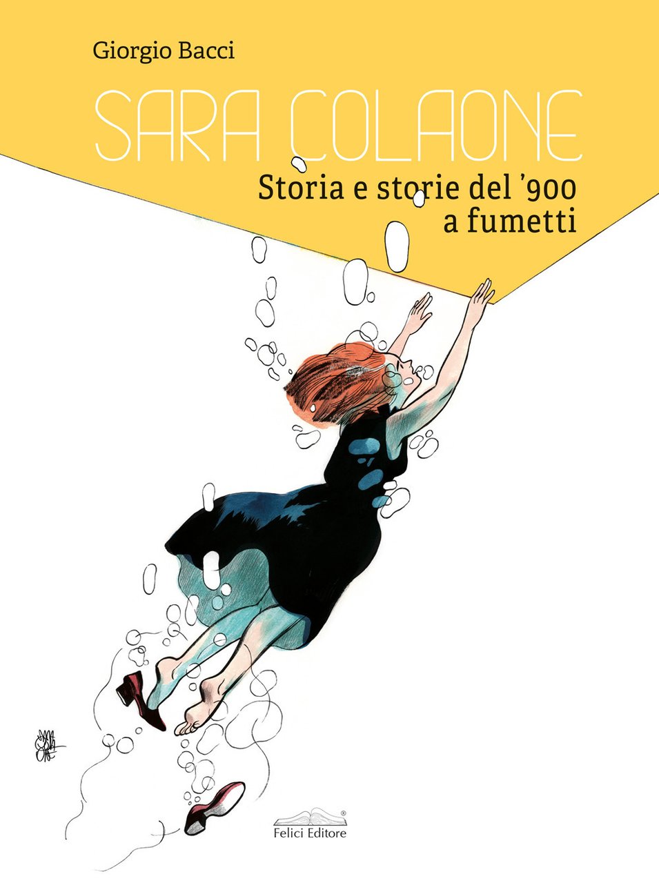 Sara Colaone. Storia e storie del '900 a fumetti. Ediz. …