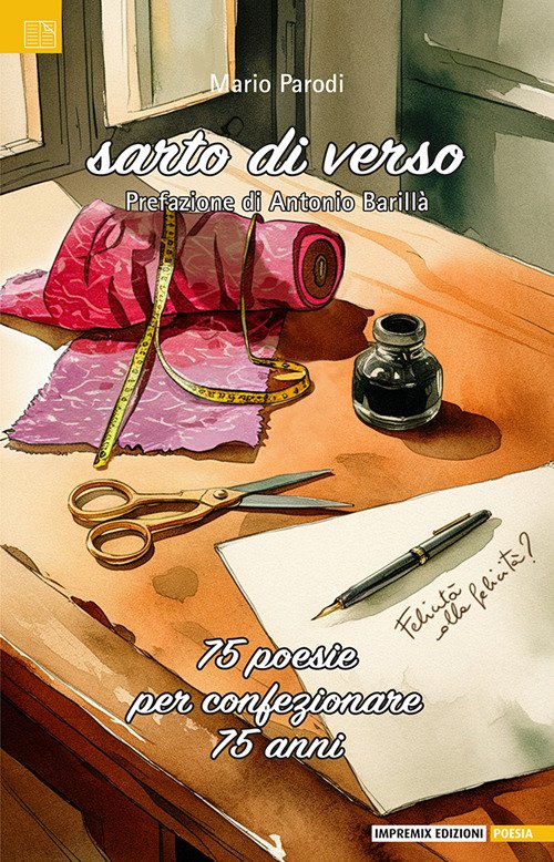Sarto di verso. 75 poesie per confezionare 75 anni