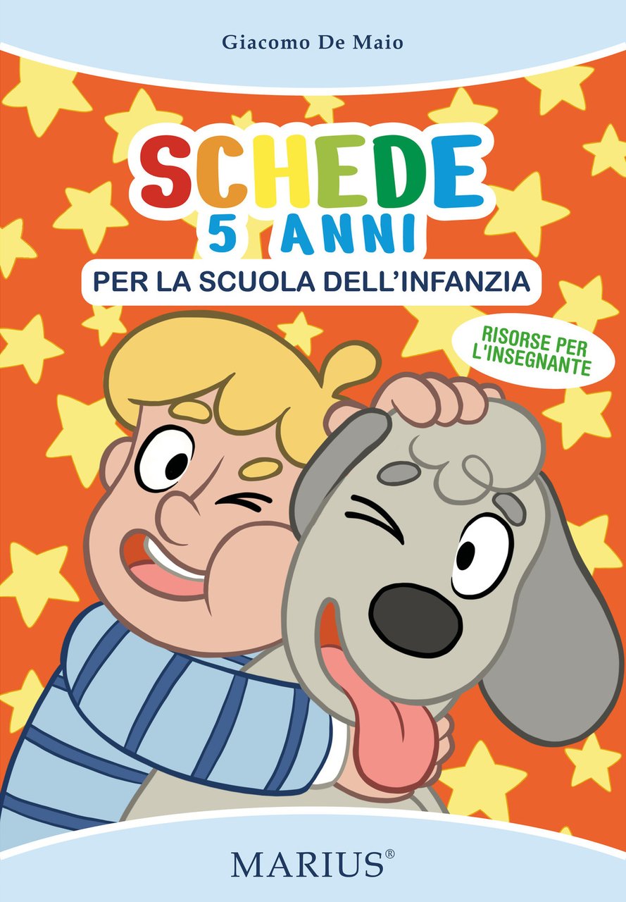 Schede 5 anni. Per la scuola dell'infanzia. Ediz. per la …