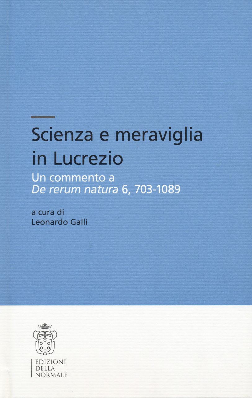 Scienza e meraviglia in Lucrezio. Un commento a «De rerum …
