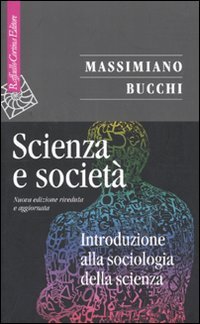 Scienza e società. Introduzione alla sociologia della scienza | Immagine principale
