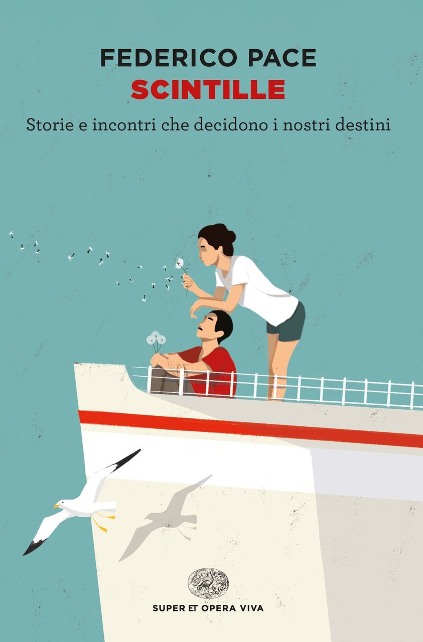 Scintille. Storie e incontri che decidono i nostri destini | Immagine principale