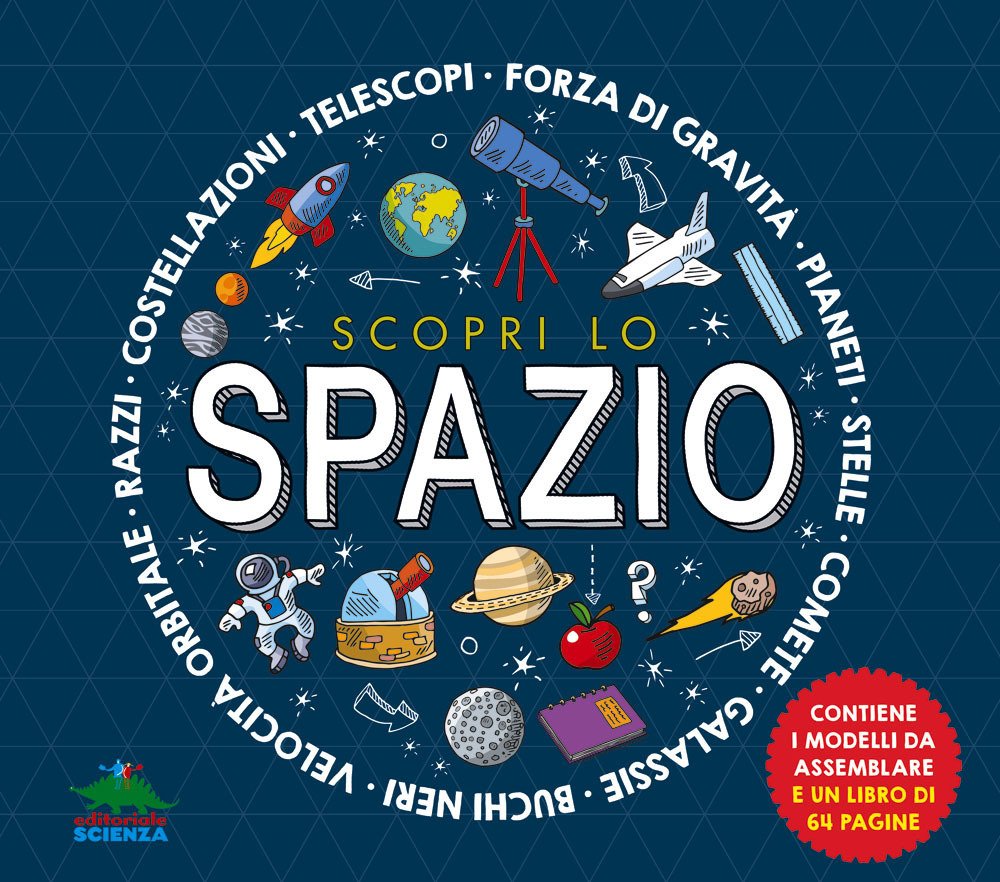 Scopri lo spazio. Ediz. a colori. Con 10 modellini da …