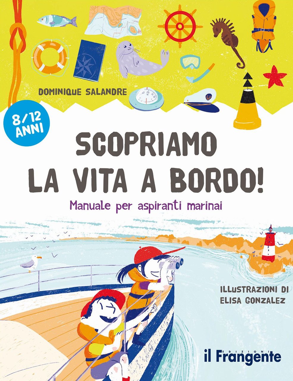 Scopriamo la vita a bordo! Manuale per aspiranti marinai | Immagine principale