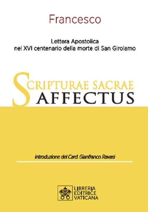 Scripturae Sacrae Affectus. Lettera Apostolica nel XVI centenario della morte …