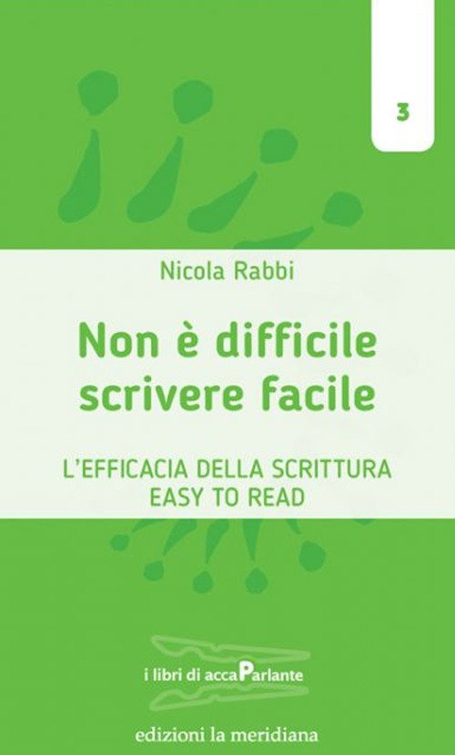 Scrivere facile non è difficile. L'efficacia della scrittura Easy To …