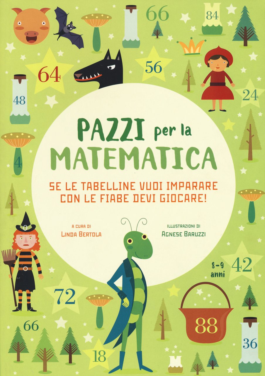 Se le tabelline vuoi imparare con le fiabe devi giocare. …
