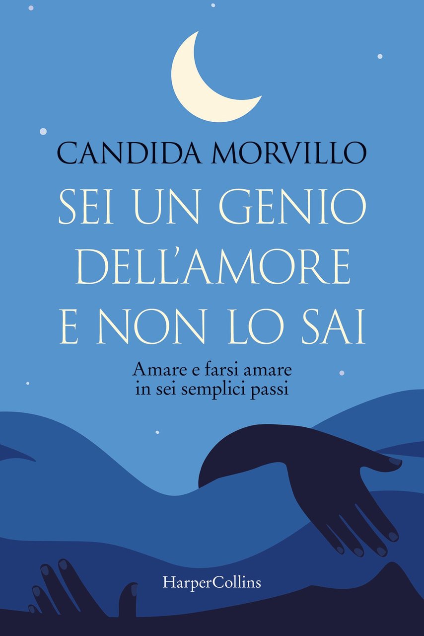 Sei un genio dell'amore e non lo sai. Amare e …