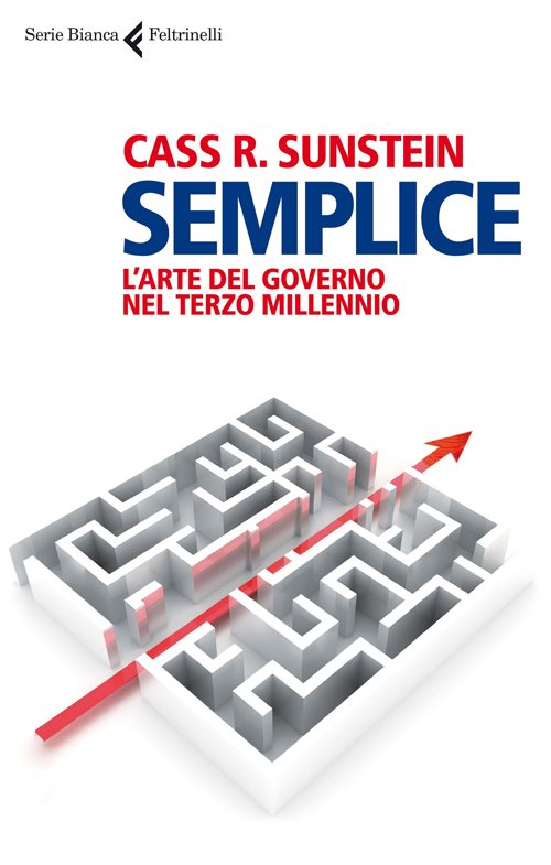 Semplice. L'arte del governo nel terzo millennio