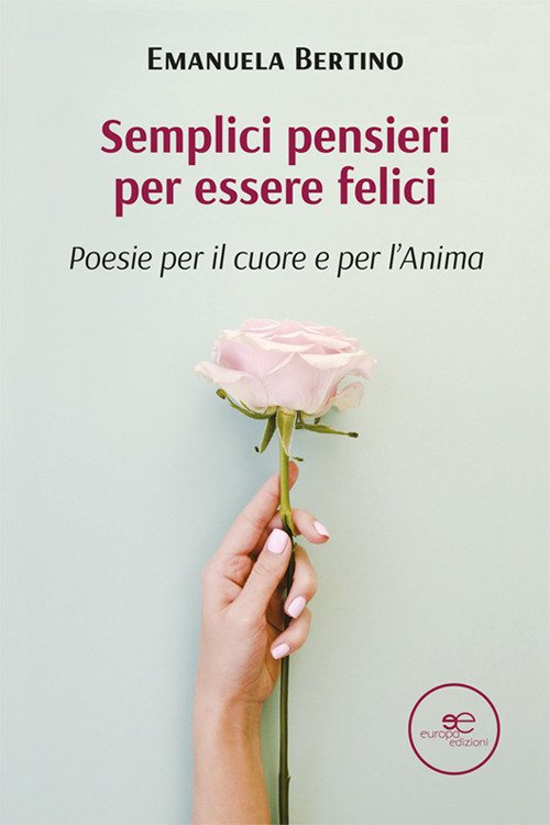 Semplici pensieri per essere felici