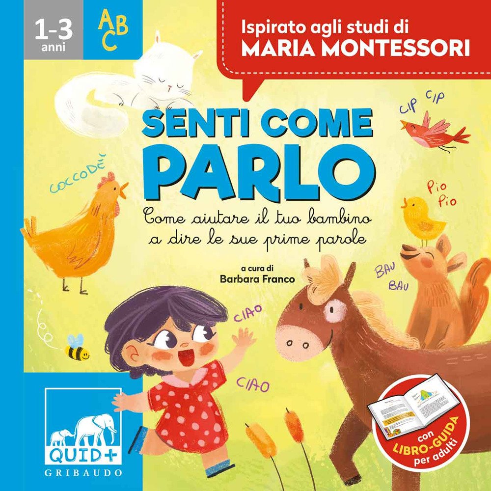Senti come parlo. Come aiutare il tuo bambino a dire …