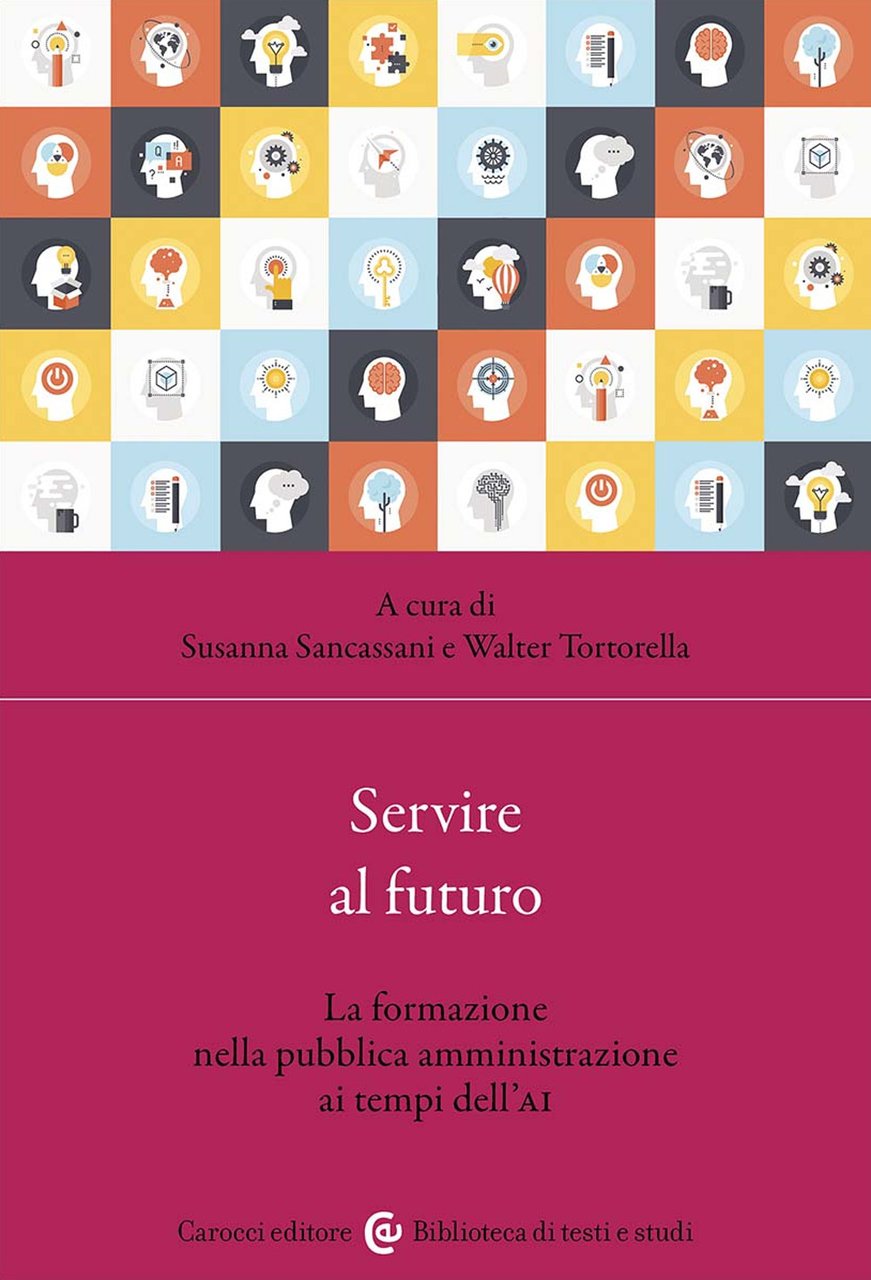 Servire al futuro. La formazione nella pubblica amministrazione ai tempi …