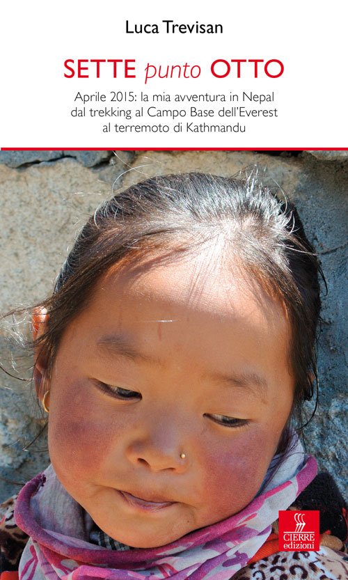 Sette punto otto. Aprile 2015: la mia avventura in Nepal …