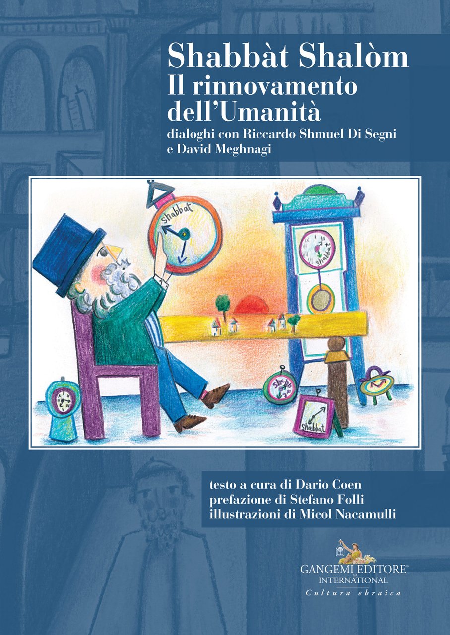 Shabbàt Shalòm. Il rinnovamento dell'Umanità. Dialoghi con Riccardo Shmuel Di … | Immagine principale