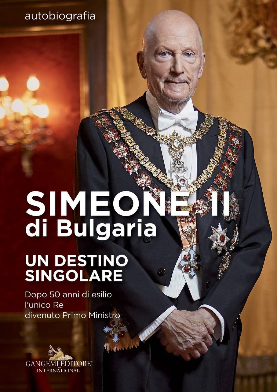 Simeone II di Bulgaria. Un destino singolare. Dopo 50 anni …