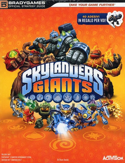 Skylanders Giants. Guida strategica ufficiale