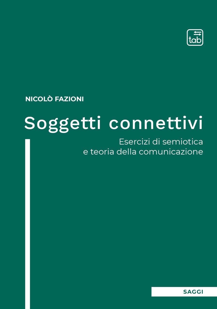 Soggetti connettivi. Esercizi di semiotica e teoria della comunicazione | Immagine principale