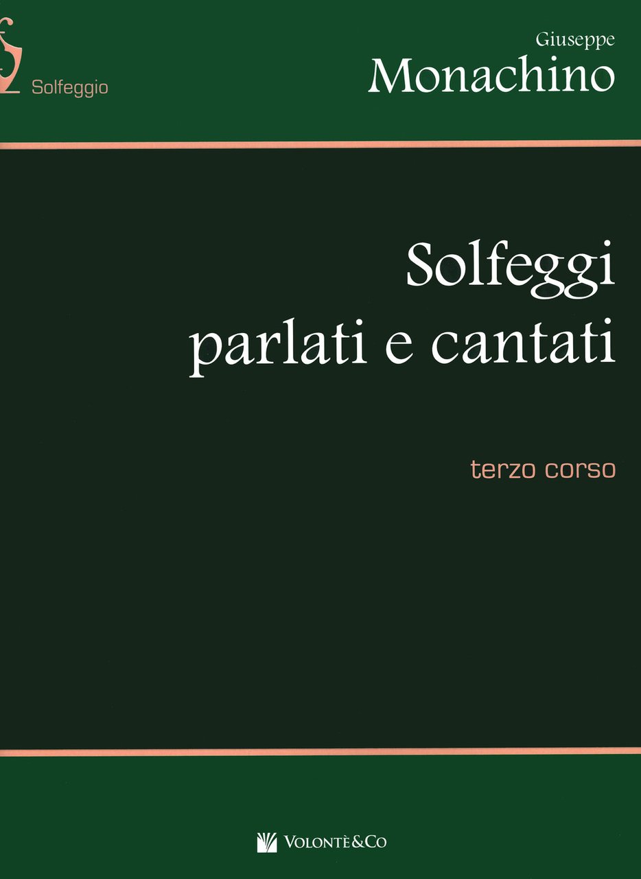 Solfeggi parlati e cantati. Terzo corso. Nuova ediz. | Immagine principale