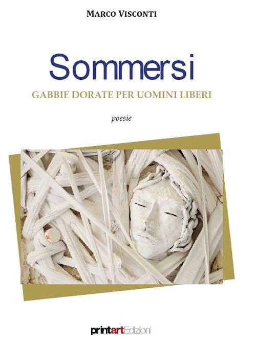 Sommersi. Gabbie dorate per uomini libreri