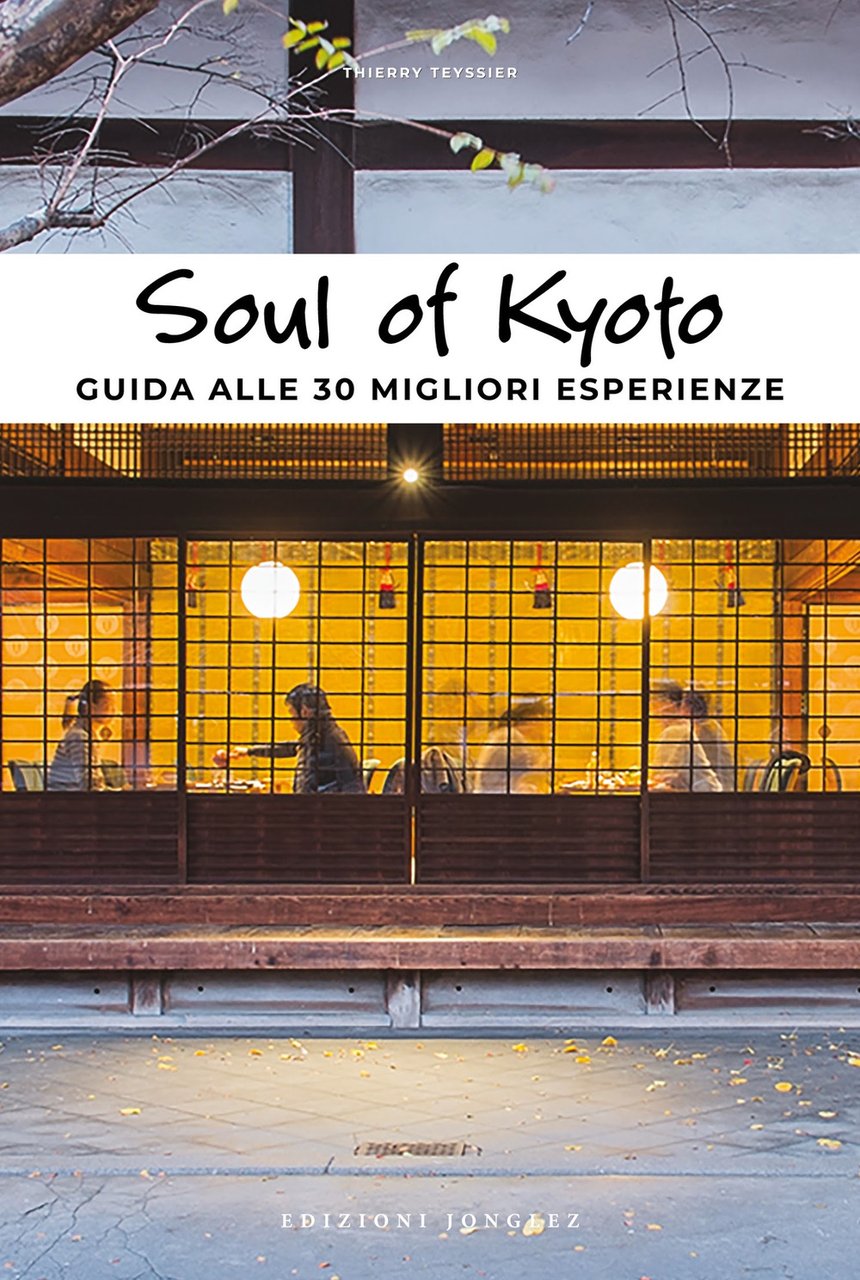 Soul of Kyoto. Guida alle 30 migliori esperienze | Immagine principale
