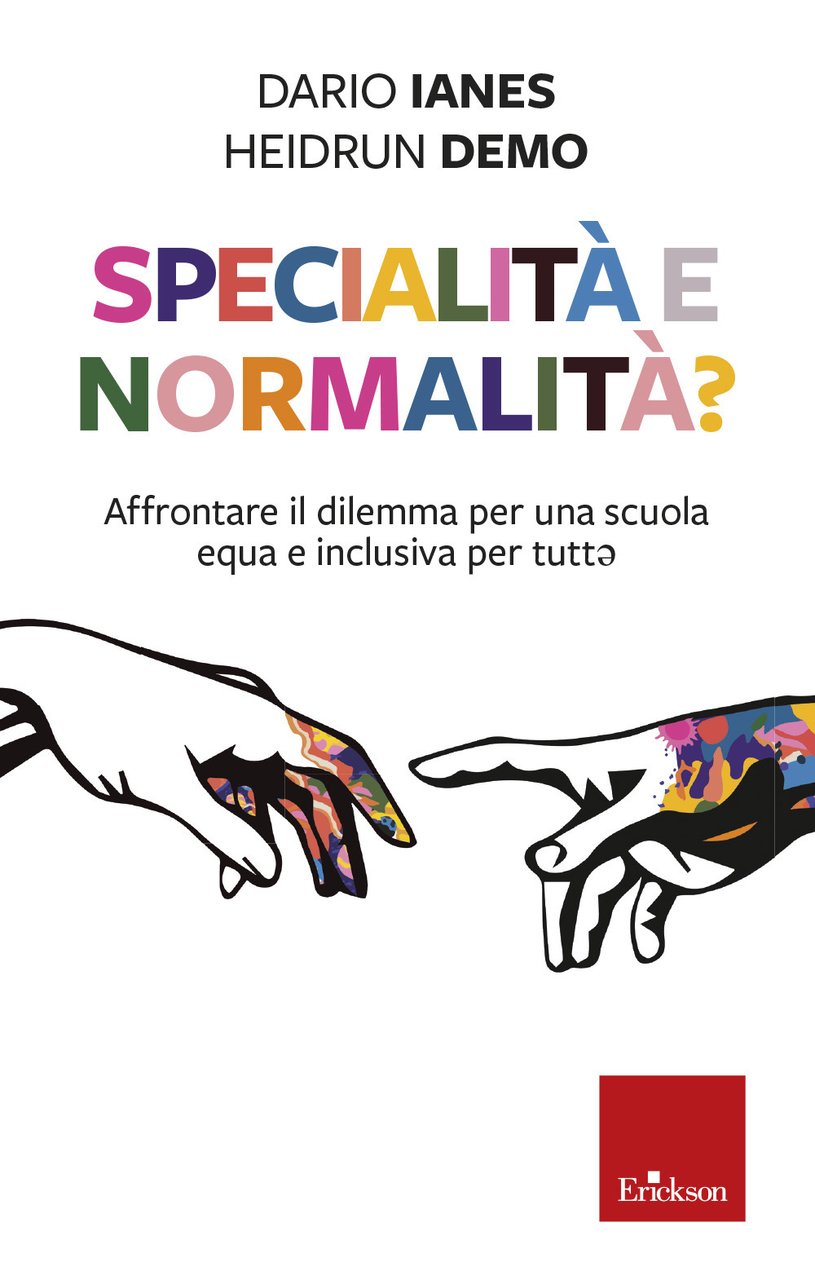 Specialità e normalità? Affrontare il dilemma per una scuola equa …