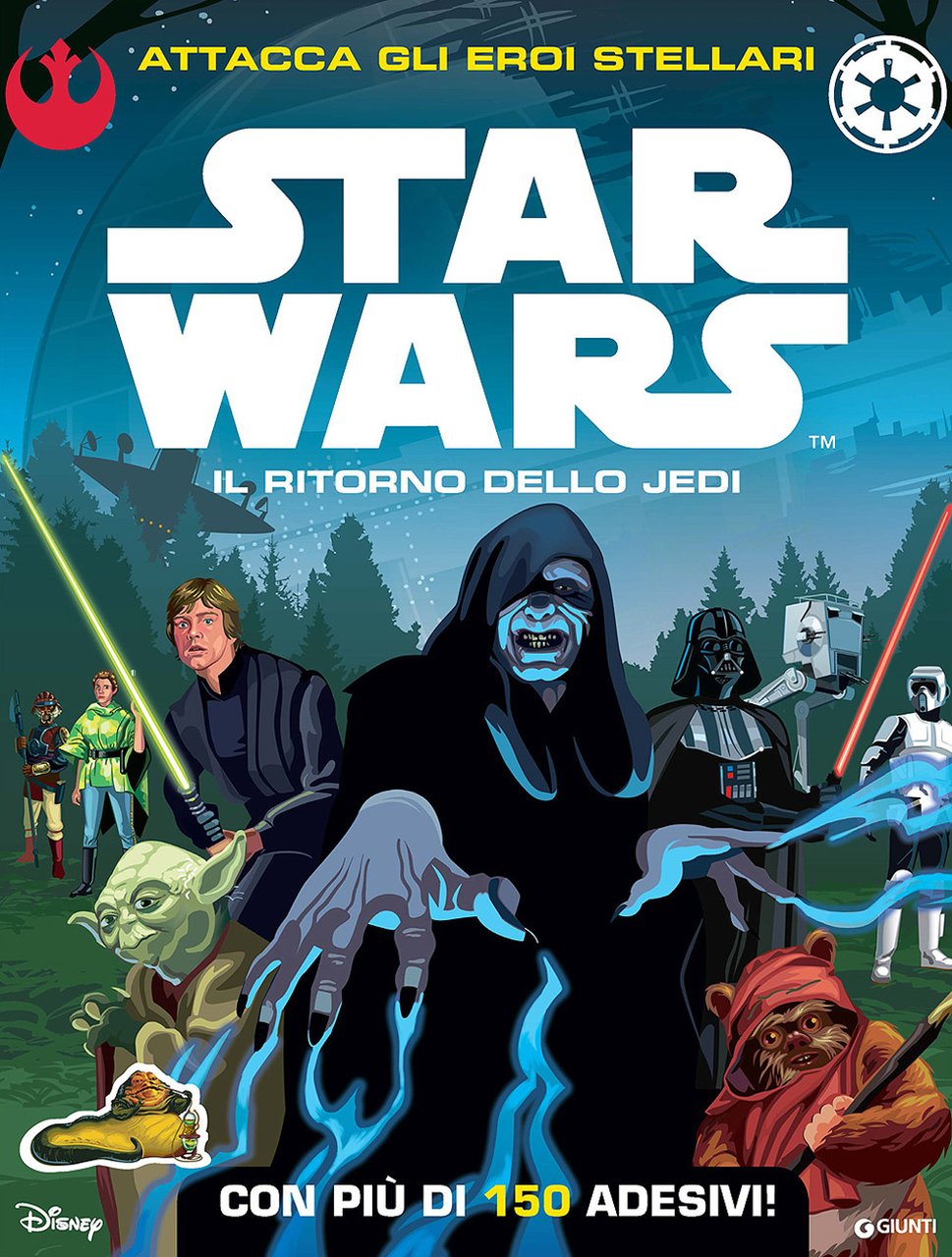 Star Wars. Il ritorno dello Jedi. Attacca gli eroi stellari. …