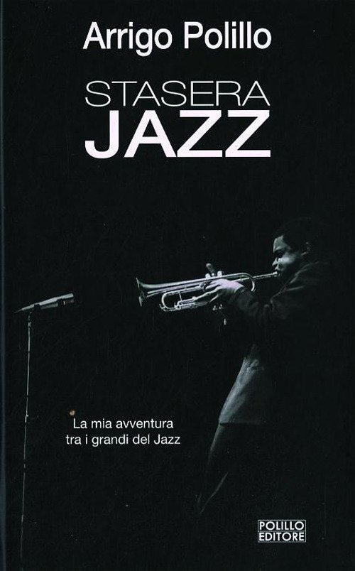 Stasera jazz. Ediz. illustrata