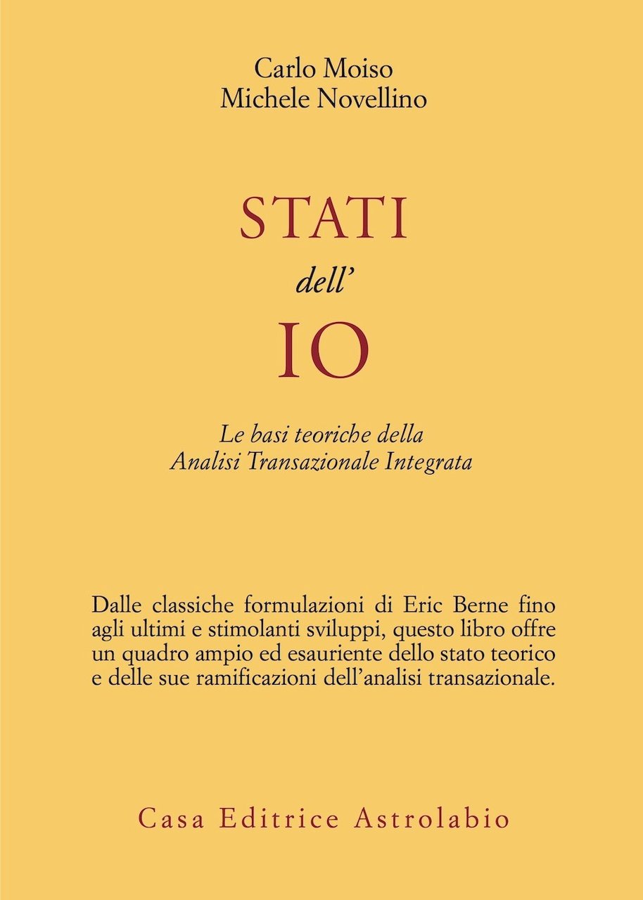 Stati dell'io. Le basi teoriche dell'analisi transazionale integrata