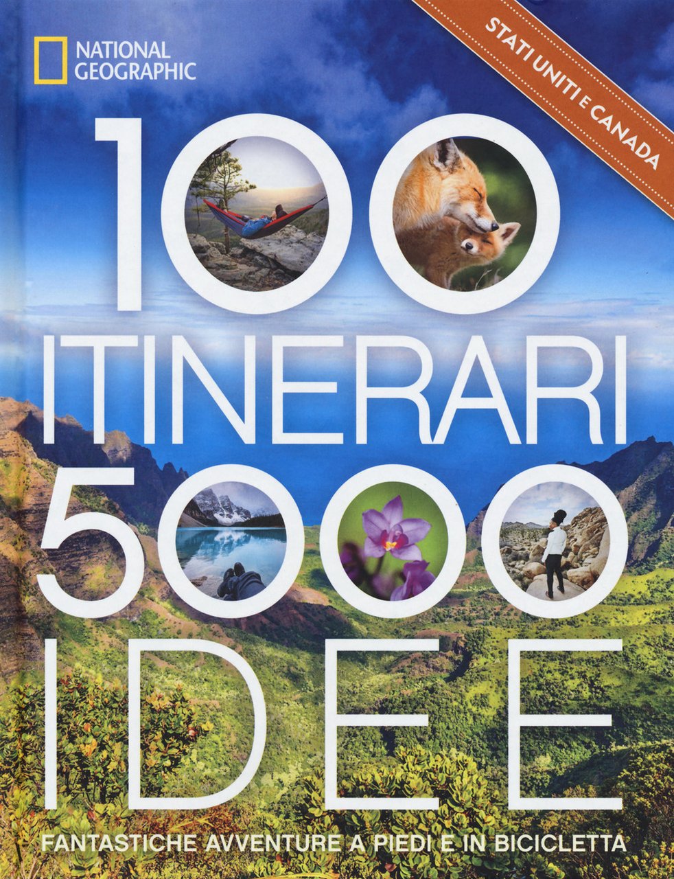 Stati Uniti & Canada. 100 itinerari. 5000 idee. Fantastiche avventure … | Immagine principale